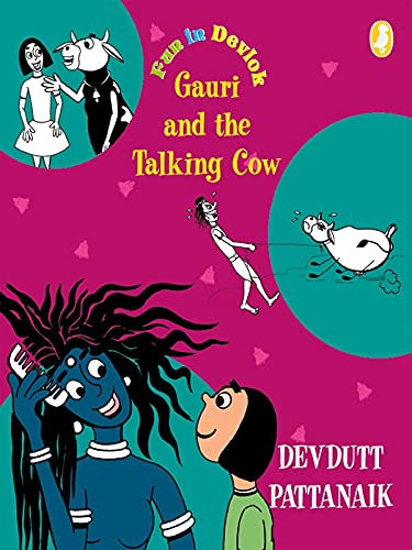 9780143331704: Gauri and the Talking Cow [Paperback] [Apr 01, 2011] DEVDUTT PATTANAIK