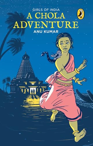 Beispielbild fr Girls of India: A Chola Adventure zum Verkauf von Monster Bookshop