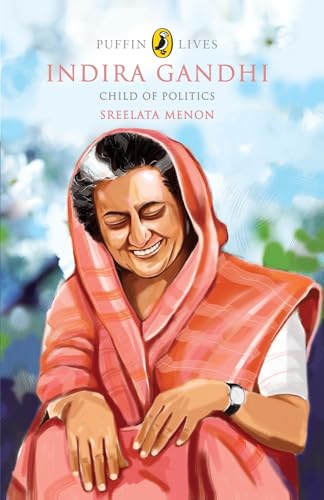 Imagen de archivo de Indira Gandhi: Child Of Politics a la venta por SecondSale