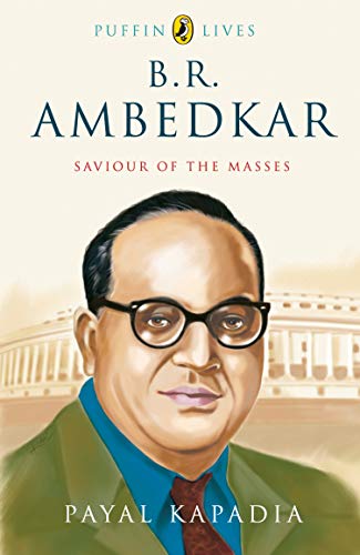 Stock image for B R Ambedkar : Saviour of the Masses for sale by Books Puddle