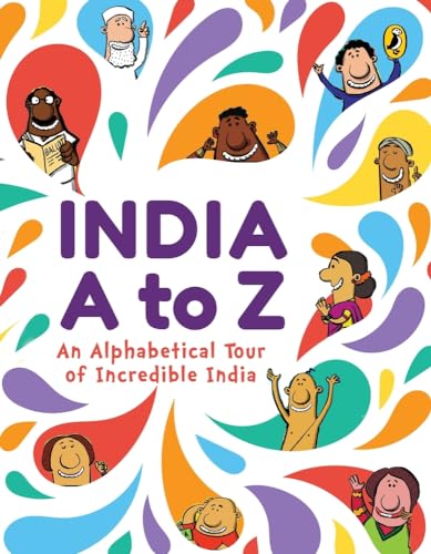 Beispielbild fr India A to Z: An Alphabetical Tour of Incredible India zum Verkauf von Wonder Book