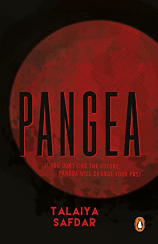 Beispielbild fr Pangaea: If you don't like the future, Pangea will change your past zum Verkauf von dsmbooks