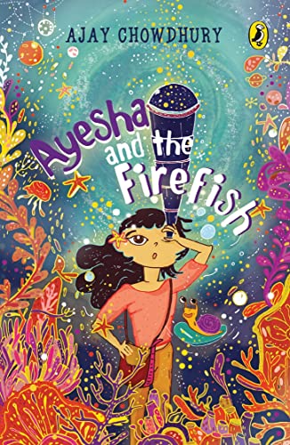 Imagen de archivo de Ayesha And The Fire Fish [Paperback] [Jun 16, 2016] Ajay Chowdhury a la venta por HPB-Diamond