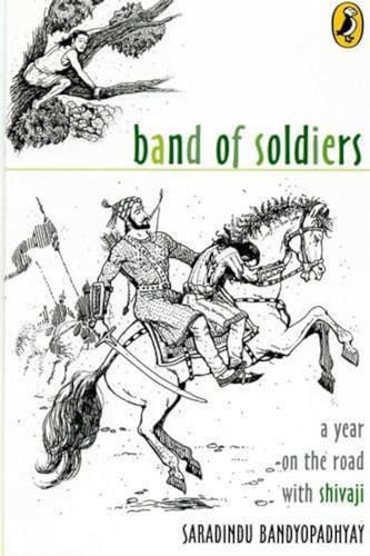 9780143335085: Band of Soldiers: A Year on the Road with Shivaji