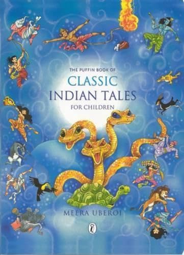 Stock image for The Puffin Book of Classic Indian Tales For Children for sale by WorldofBooks