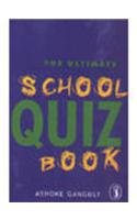 Stock image for The Ultimate School Quiz Book for sale by Shalimar Books