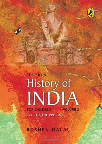 Stock image for The Puffin History of India: v.2: For Children - 1947 to the Present: Vol 2: Volume 2 for sale by WorldofBooks