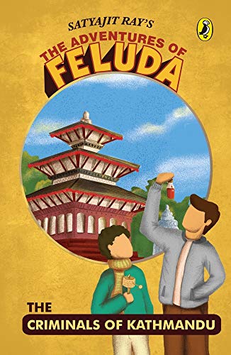 9780143335726: Adventures of Feluda: Criminals Of Kathmandu