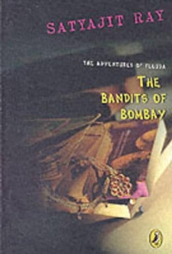 9780143335795: The Bandits Of Bombay: Adventures Of Feluda