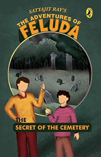 Imagen de archivo de Secret Of The Cemetery: The Adventures of Feluda a la venta por WorldofBooks