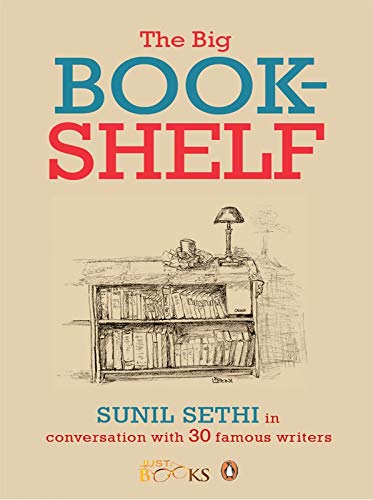 9780143416296: The Big Bookshelf: Sunil Sethi in Conversation with Thirty Famous Authors