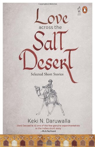 9780143417323: Love Across The Salt Desert: Selected Short Stories