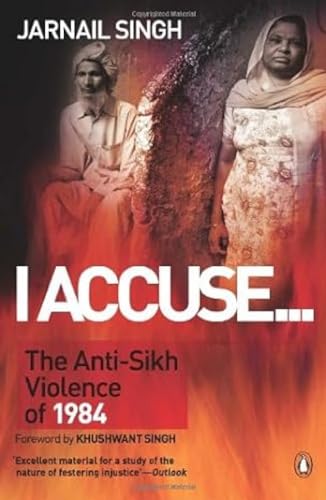 Imagen de archivo de I Accuse. The Anti-Sikh Violence of 1984 a la venta por Zoom Books Company