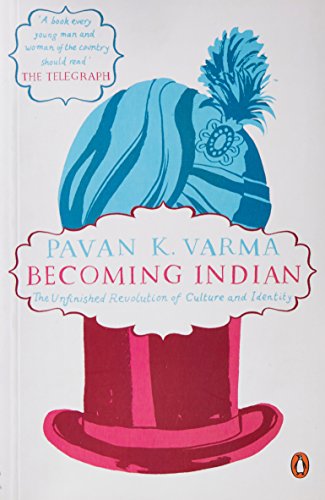 Imagen de archivo de Becoming Indian The Unfinished Revolution of Culture and Identity a la venta por ThriftBooks-Atlanta
