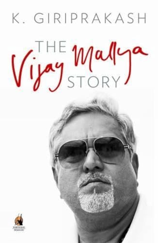 Stock image for The Vijay Mallaya Story for sale by Books Puddle