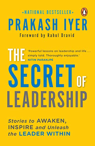 9780143419839: The Secret of Leadership: Stories to Awaken, Inspire and Unleash the Leader within