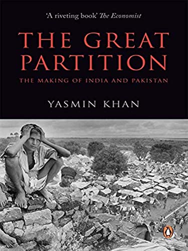 9780143420675: The Great Partition: The Making Of India And Pakistan