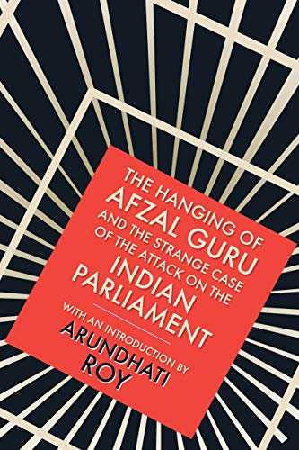 9780143420750: Hanging of Afzal Guru: And the Strange Case of the Attack on the Indian Parliament