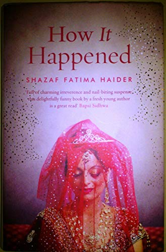 9780143421436: How It Happened [Nov 01, 2013] Shazaf Fatima Haider