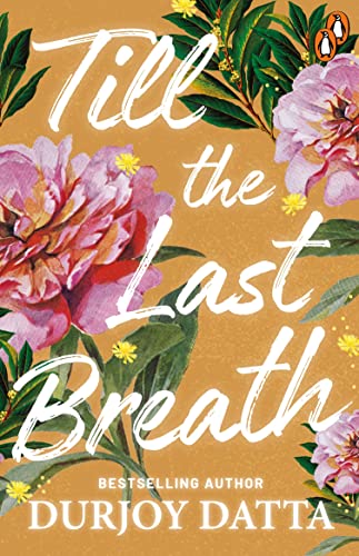 Imagen de archivo de Till The Last Breath . . . [Paperback] Datta, Durjoy a la venta por Lakeside Books
