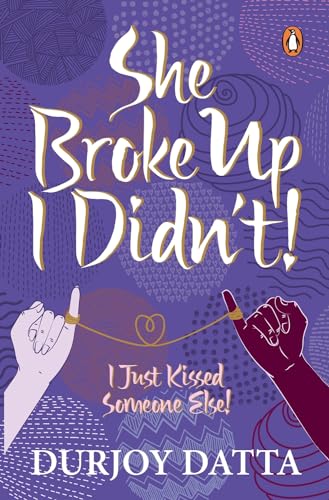 Beispielbild fr She Broke up I Didnt! I Just Kissed Someone Else! zum Verkauf von Books Puddle