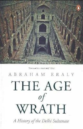 Beispielbild fr The Age of Wrath: A History of the Delhi Sultanate zum Verkauf von Studibuch