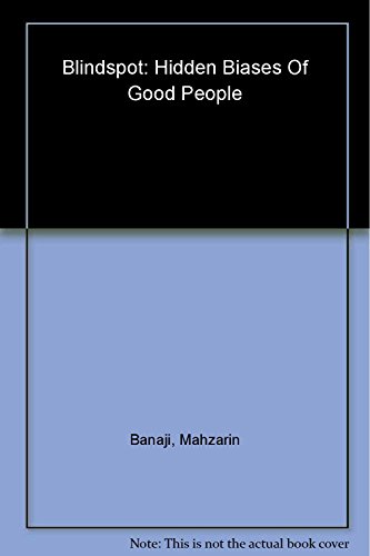 Imagen de archivo de Blindspot: Hidden Biases of Good People (PB) a la venta por Universal Store