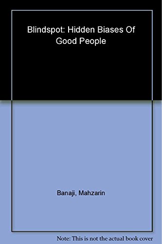 9780143422532: Blindspot: Hidden Biases Of Good People