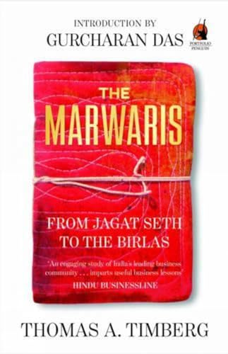 Imagen de archivo de The Marwaris: From Jagat Seth to the Birlas a la venta por Books Puddle