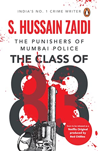 Beispielbild fr The Class of 83 : The Punishers of Mumbai Police zum Verkauf von KuleliBooks