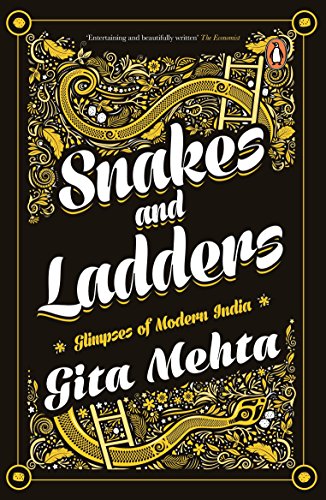 9780143424369: Snakes and Ladders [Oct 01, 2015] Gita Mehta