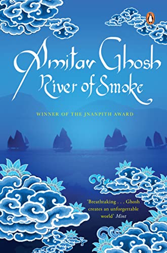 9780143424710: River of Smoke: From bestselling author and winner of the 2018 Jnanpith Award