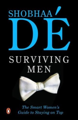 9780143424826: Surviving Men: The Smart Womens's Guide to Staying on Top: The Smart Woman's Guide To Staying On Top