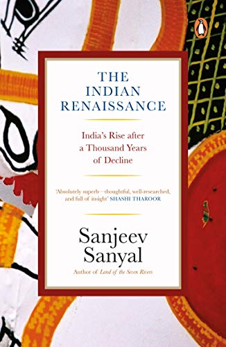 Imagen de archivo de The Indian Rennaissance: India's Rise after a Thousand Years of Decline a la venta por Majestic Books