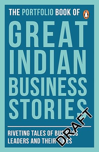 Stock image for Portfolio Book of Great Indian Business Stories: Riveting Tales of Business Leaders and Their Times for sale by Wonder Book