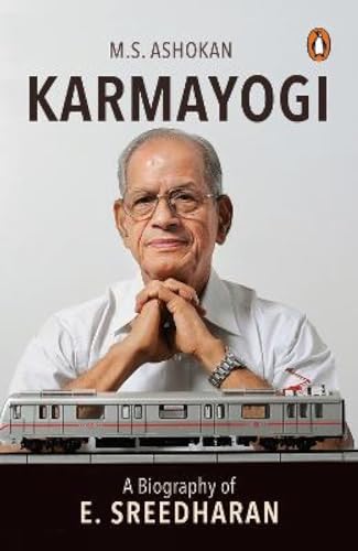 Stock image for Karmayogi: A Biography of E. Sreedharan for sale by AwesomeBooks