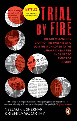 Stock image for Trial by Fire: The Tragic Tale of the Uphaar Fire Tragedy for sale by Books Puddle