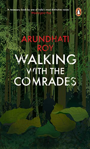 9780143426103: Walking with the Comrades [Paperback] [Jan 01, 2016] by Arundhati Roy (Author)