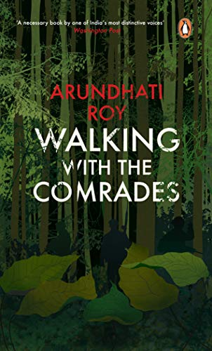 9780143426103: Walking with the Comrades [Paperback] ARUNDHATI ROY