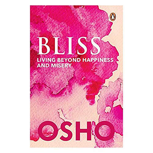 9780143426271: Bliss: Living Beyond Happiness And Misery