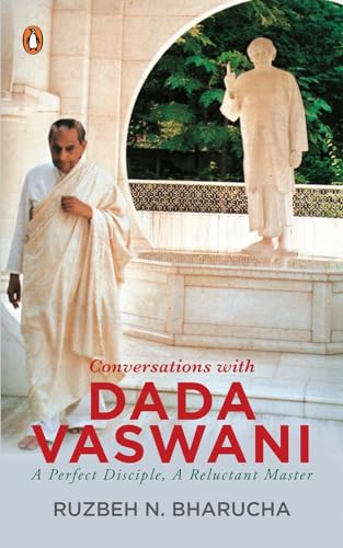 Stock image for Conversations with Dada Vaswani: A Perfect Disciple, A Reluctant Master for sale by HPB-Ruby