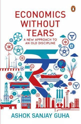 Stock image for Economics with-out Tears: A New Approach to an Old Discipline for sale by Books Puddle