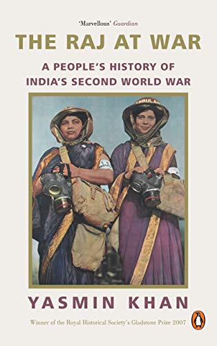 Stock image for The Raj at War: A People's History of India's Second World War for sale by Majestic Books