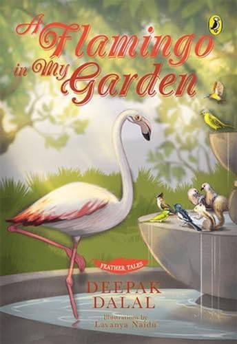 Beispielbild fr Feather Tales: A Flamingo in My Garden zum Verkauf von Books Puddle