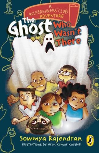 9780143428091: A Rulebreakers' Club Adventure: The Ghost Who Wasn't There