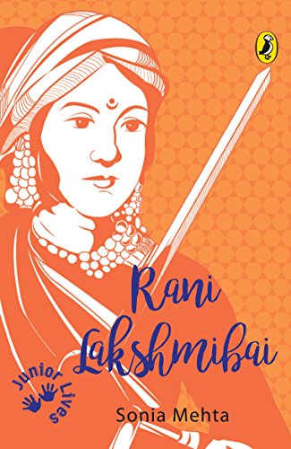 Beispielbild fr Junior Lives: Rani Laxmi Bai zum Verkauf von Books Puddle