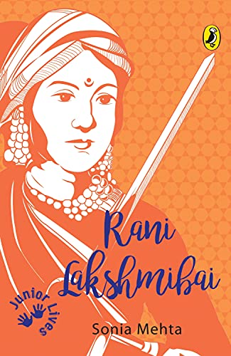 Stock image for Junior Lives: Rani Laxmi Bai for sale by Books Puddle