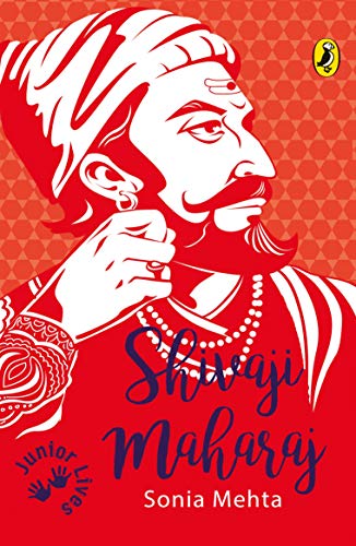 9780143428282: Shivaji Maharaj (Junior Lives)