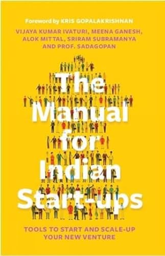 Beispielbild fr The Manual for Indian Start-ups: Tools to Start and Scale-up Your New Venture zum Verkauf von Books Puddle