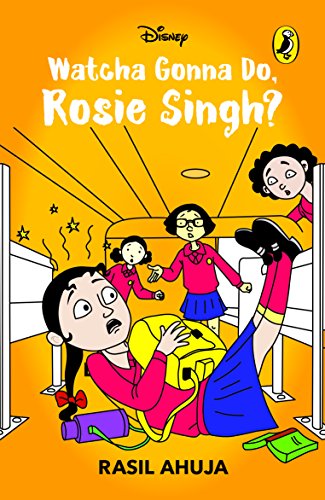 Stock image for Watcha Gonna Do, Rosie Singh? for sale by dsmbooks